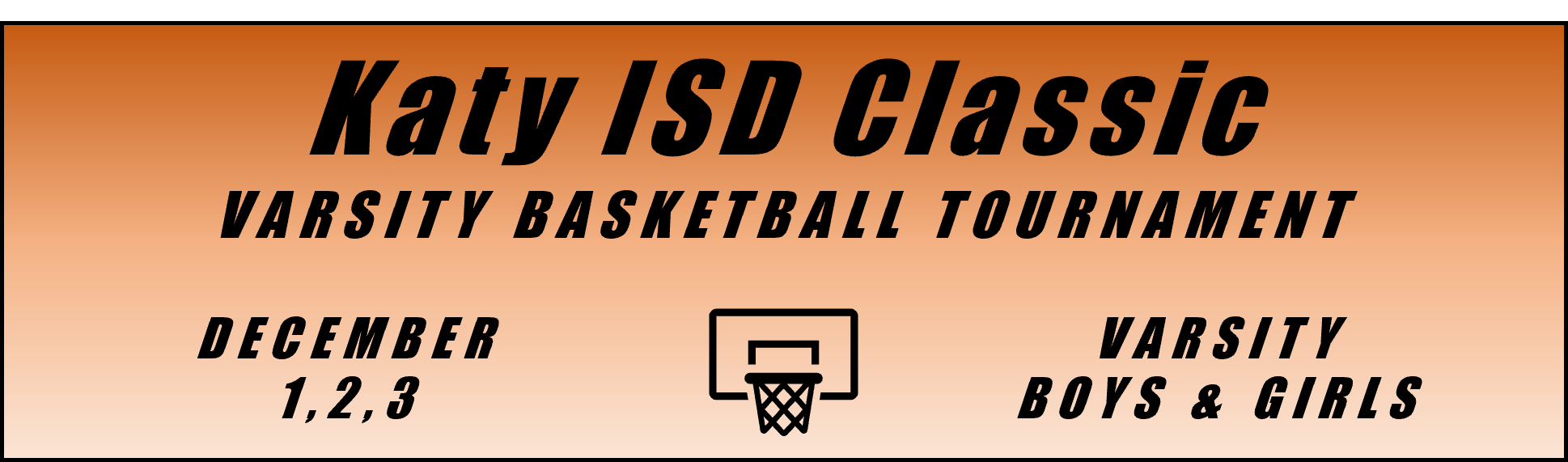 Katy ISD Classic 12/3 Tickets, refer to schedule for locations