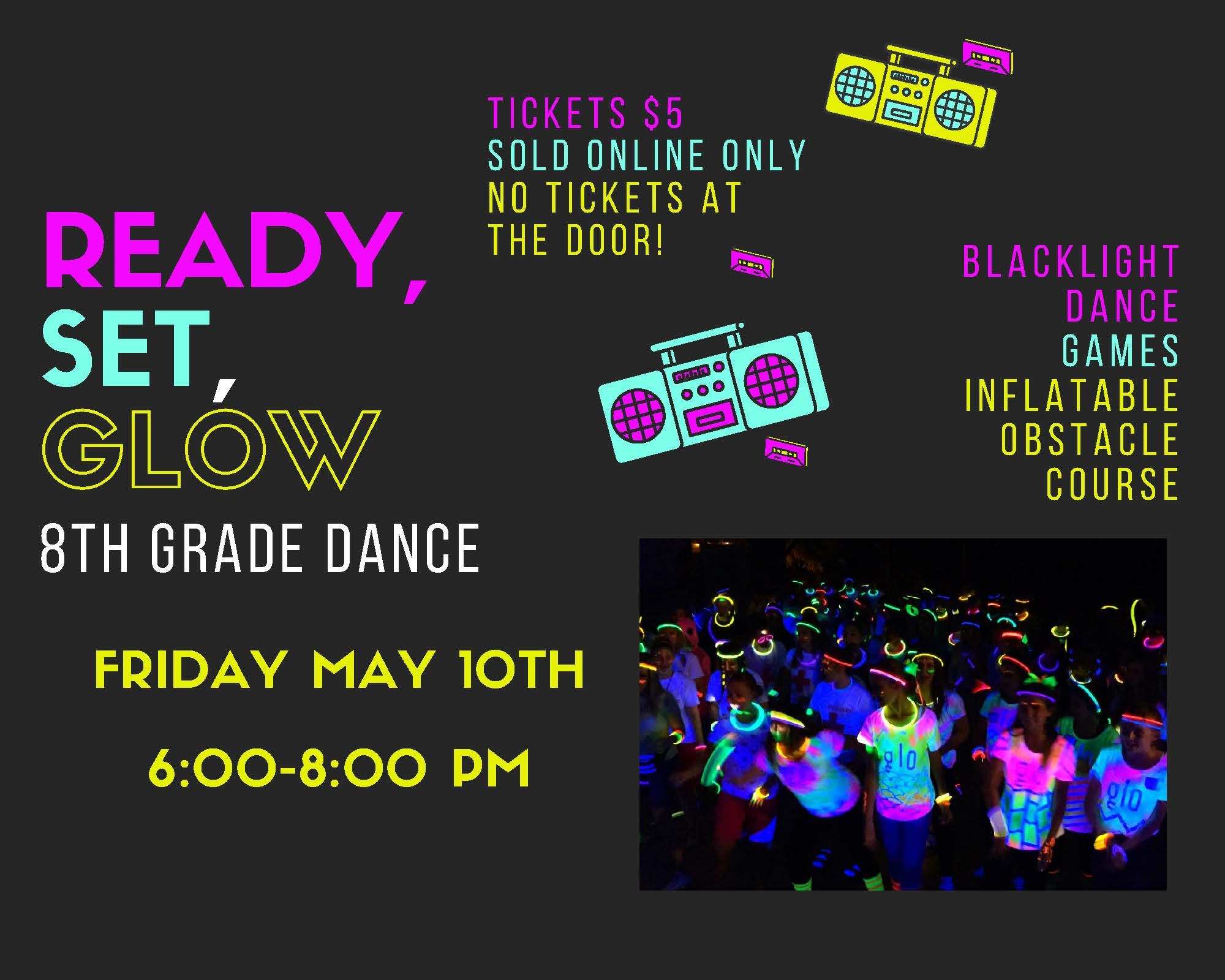 Ready, Set, Glow 8th Grade Dance Tickets, Emory H Markle Middle School ...